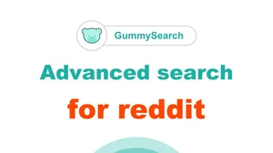 GummySearch Coupon - GummySearch Advanced search for Reddit